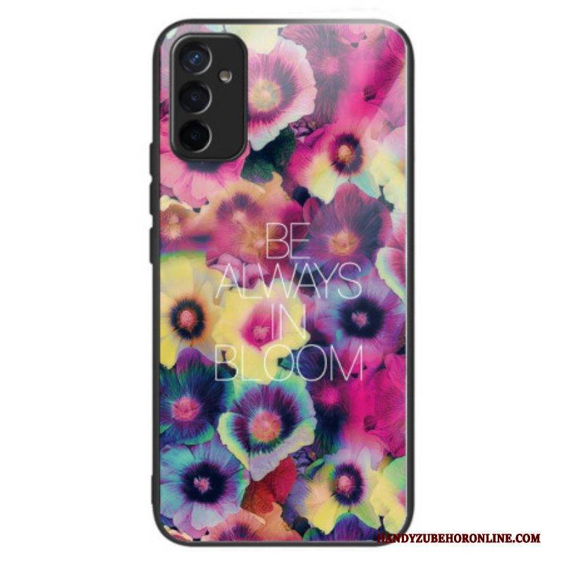 Handyhülle Für Samsung Galaxy M13 Be Always In Bloom Gehärtetes Glas